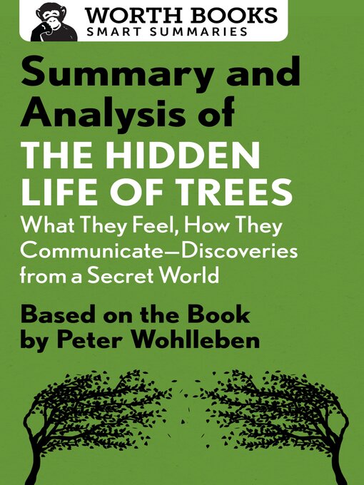 Title details for Summary and Analysis of the Hidden Life of Trees by Worth Books - Available